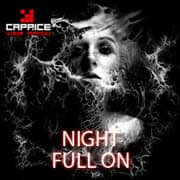 Radio Caprice: Night Full On