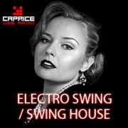 Radio Caprice: Electro Swing / Swing House