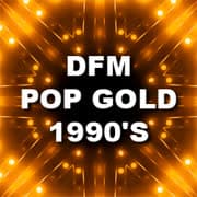 DFM: Pop Gold 1990s