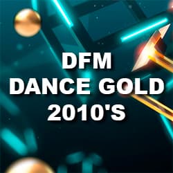 DFM: Dance Gold 2010s